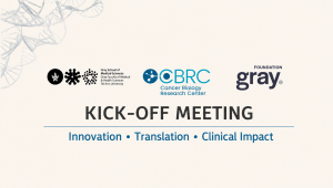 CBRC & Gray Initiative Kick-Off Meeting on BRCA-Related Malignancies