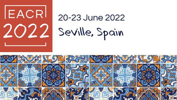 EACR 2022 Congress - Innovative Cancer Science: Translating Biology to Medicine | 20-23 June 2022, Seville, Spain