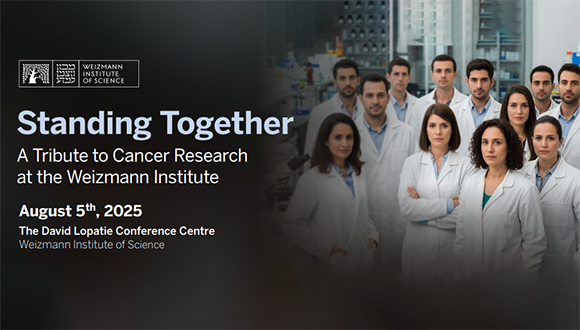 Standing Together: A Tribute to Cancer Research at the Weizmann Institute